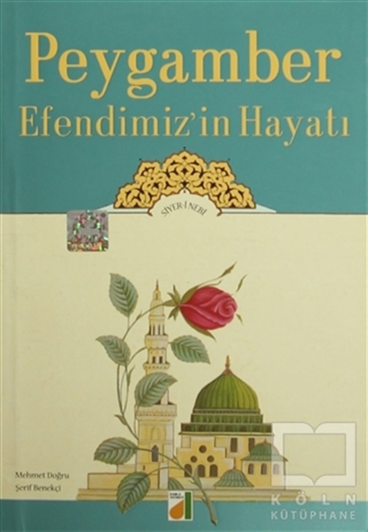 Şerif BenekçiDiğerPeygamber Efendimiz'in Hayatı
