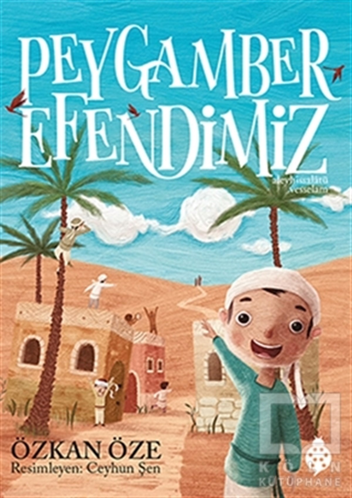 Özkan ÖzeDin EğitimiPeygamber Efendimiz