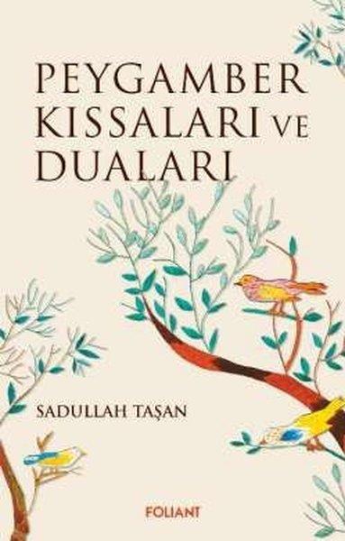 Sadullah Taşanİslami KitaplarPeygamber Kıssaları ve Duaları