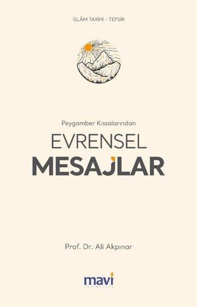 Ali AkpınarTasavvuf KitaplarıPeygamber Kıssalarından Evrensel Mesajlar
