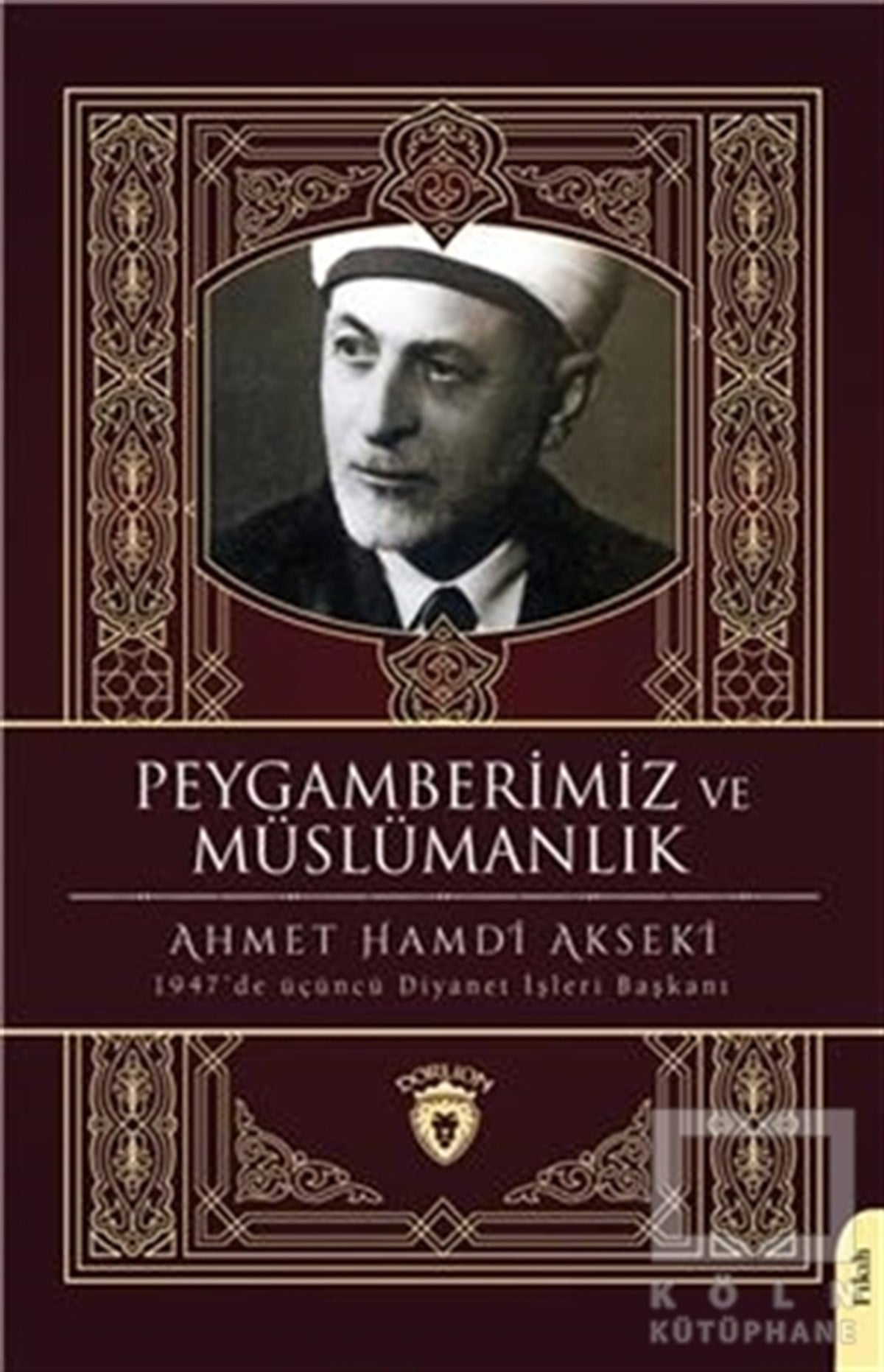 Ahmet Hamdi AksekiDiğerPeygamberimiz ve Müslümanlık