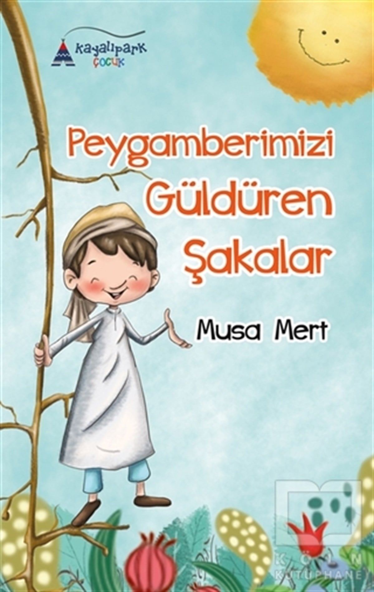 Musa MertHikayelerPeygamberimizi Güldüren Şakalar