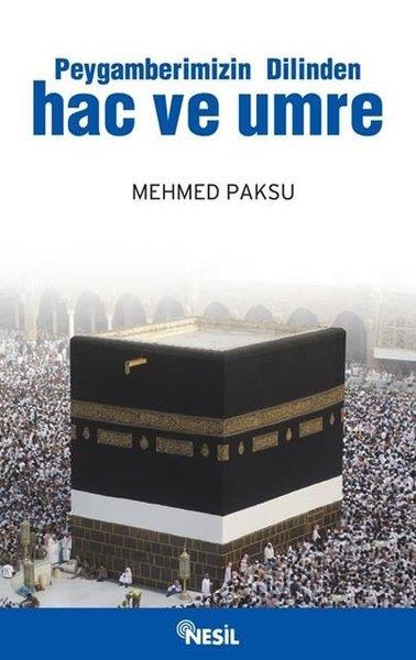Ahmet Ayİslami KitaplarPeygamberimizin Dilinden Hac ve Umre
