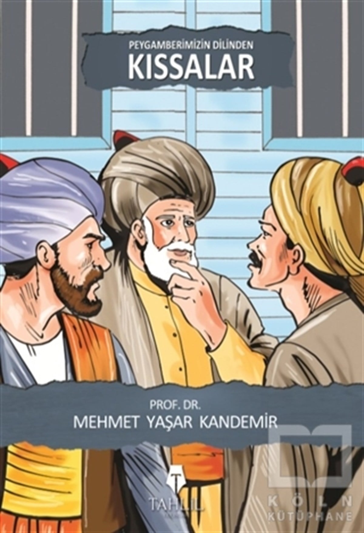 Mehmet Yaşar KandemirÇocuk Hikaye KitaplarıPeygamberimizin Dilinden Kıssalar