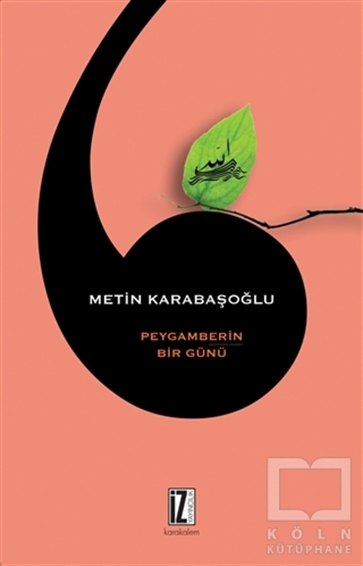 Metin KarabaşoğluDenemePeygamberin Bir Günü