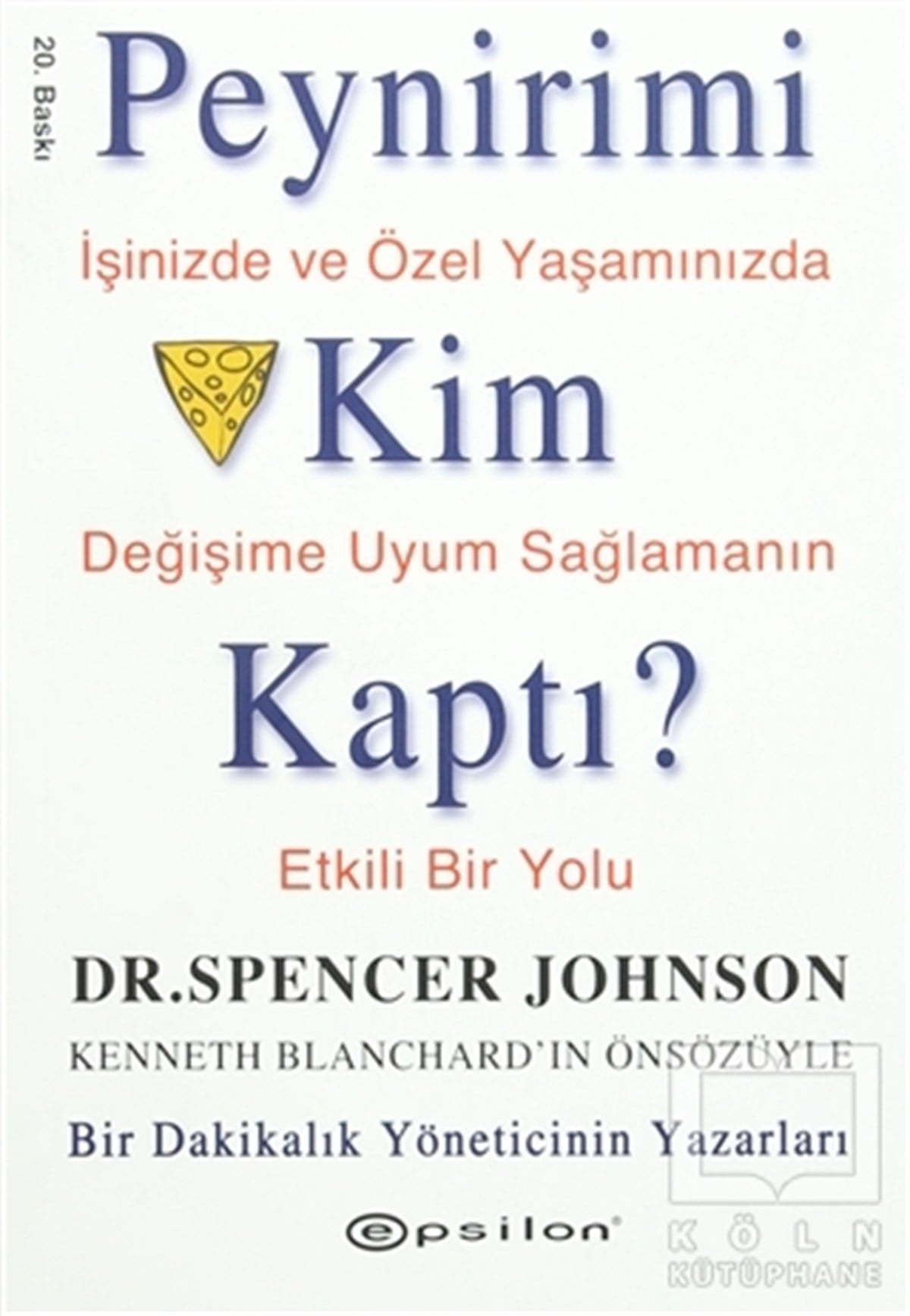 Spencer JohnsonKişisel GelişimPeynirimi Kim Kaptı?