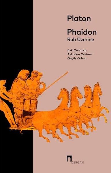 Platon ( Eflatun )Felsefe BilimiPhaidon-Ruh Üzerine