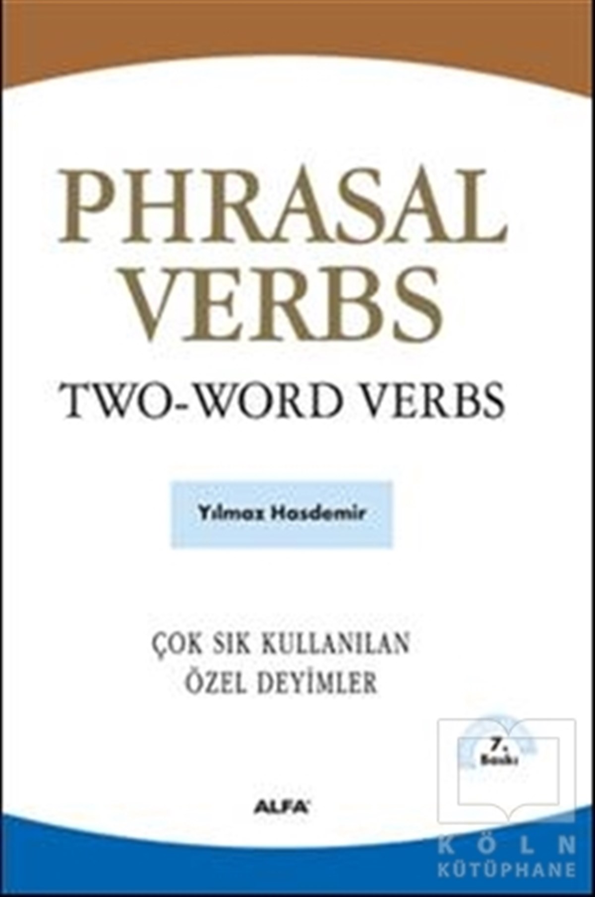 Yılmaz HasdemirYabancı Dilde KitaplarPhrasal Verbs Two-Word Verbs