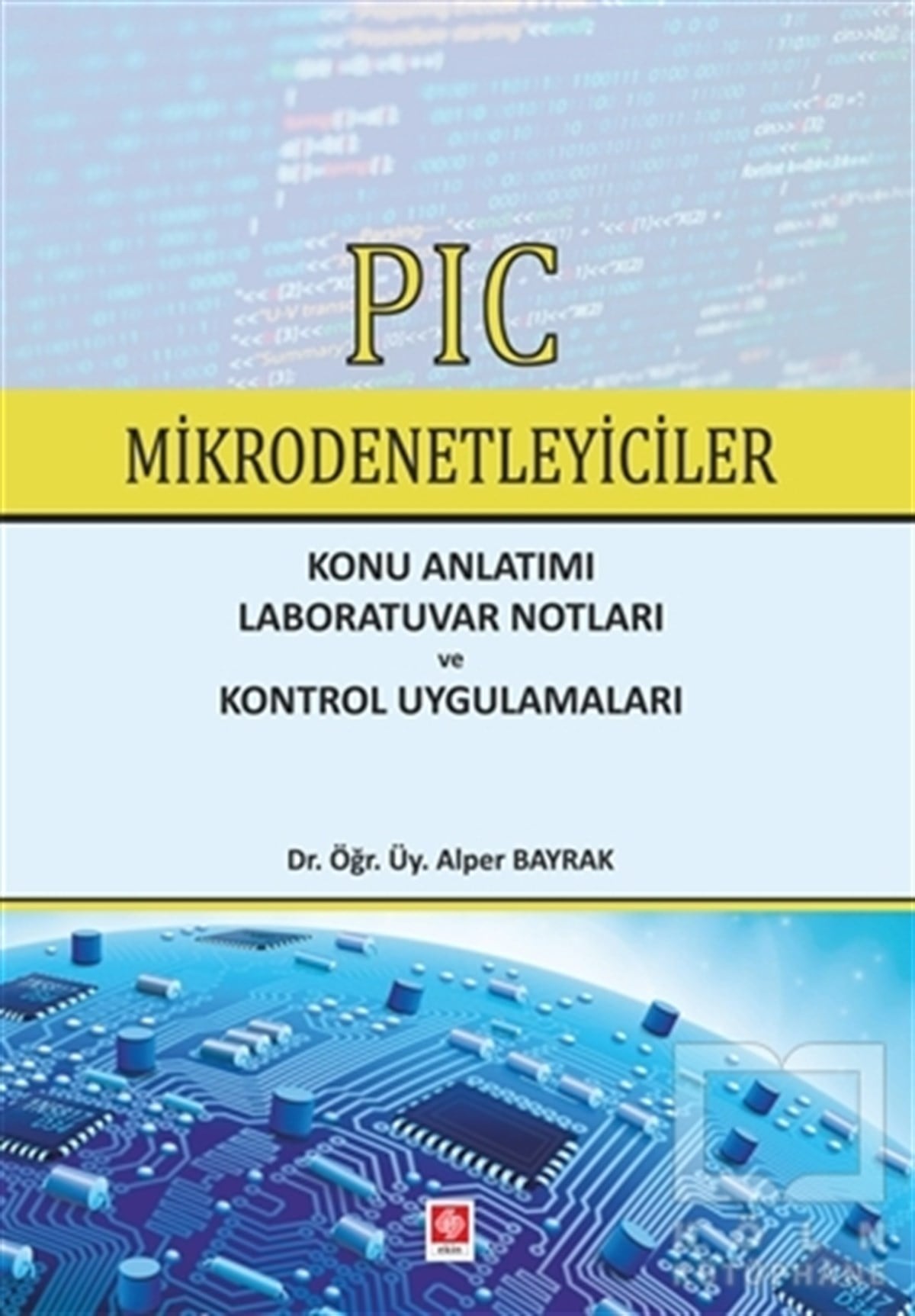 Alper Bayrak İçerikDiğerPIC Mikrodenetleyiciler