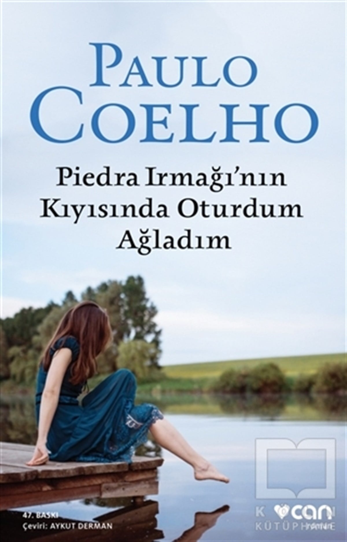 Paulo CoelhoRomanPiedra Irmağı’nın Kıyısında Oturdum Ağladım
