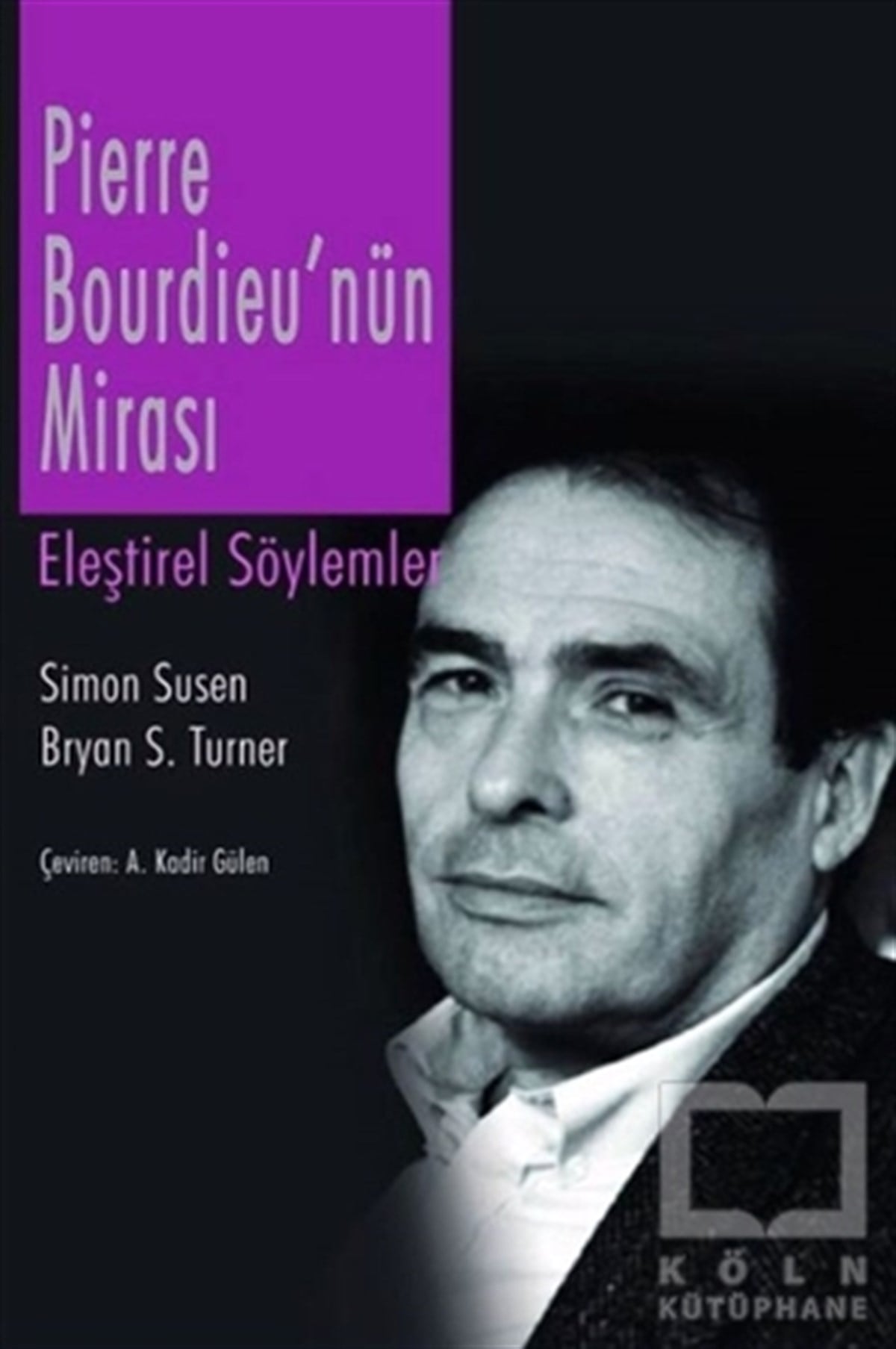 Simon SusenAraştırma - İncelemePierre Bourdieu'nün Mirası
