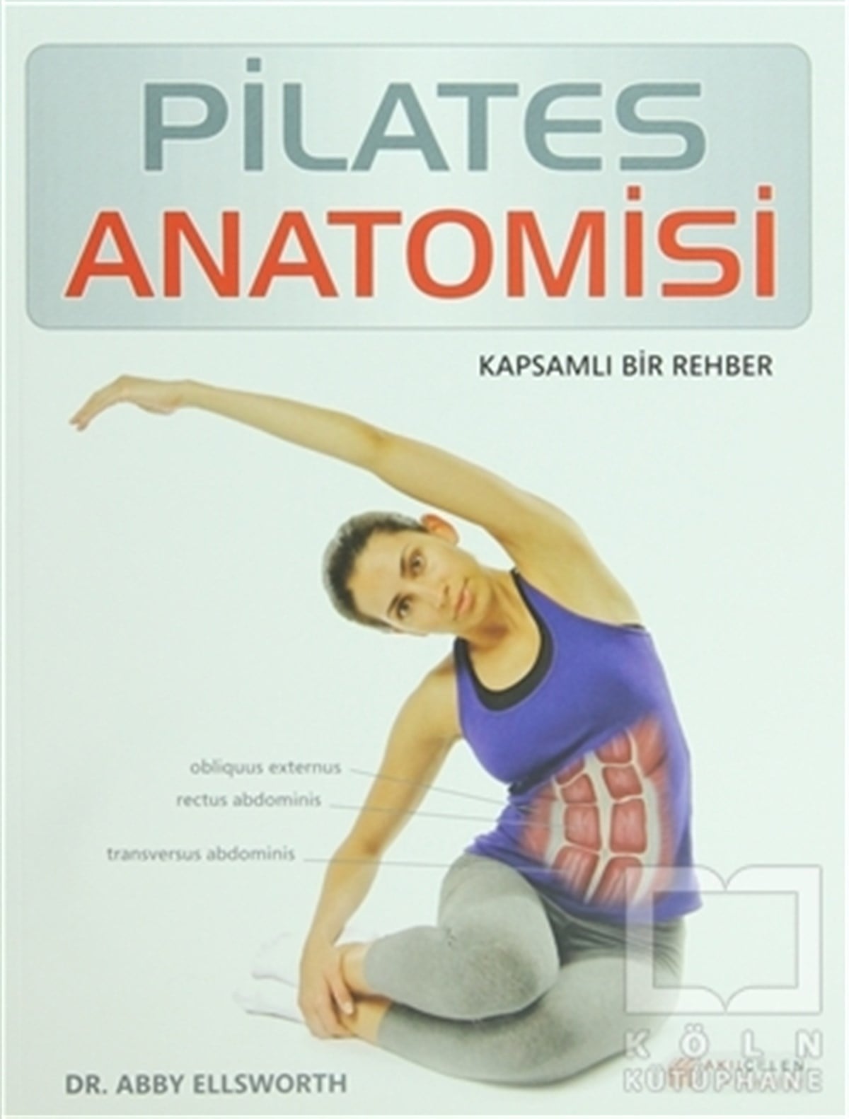 Abby EllsworthDiğerPilates Anatomisi