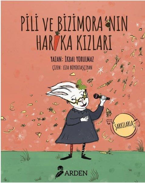 İkbal YorulmazEgitim Etkinlik KitaplariPili ve Bizimora'nın Harika Kızları