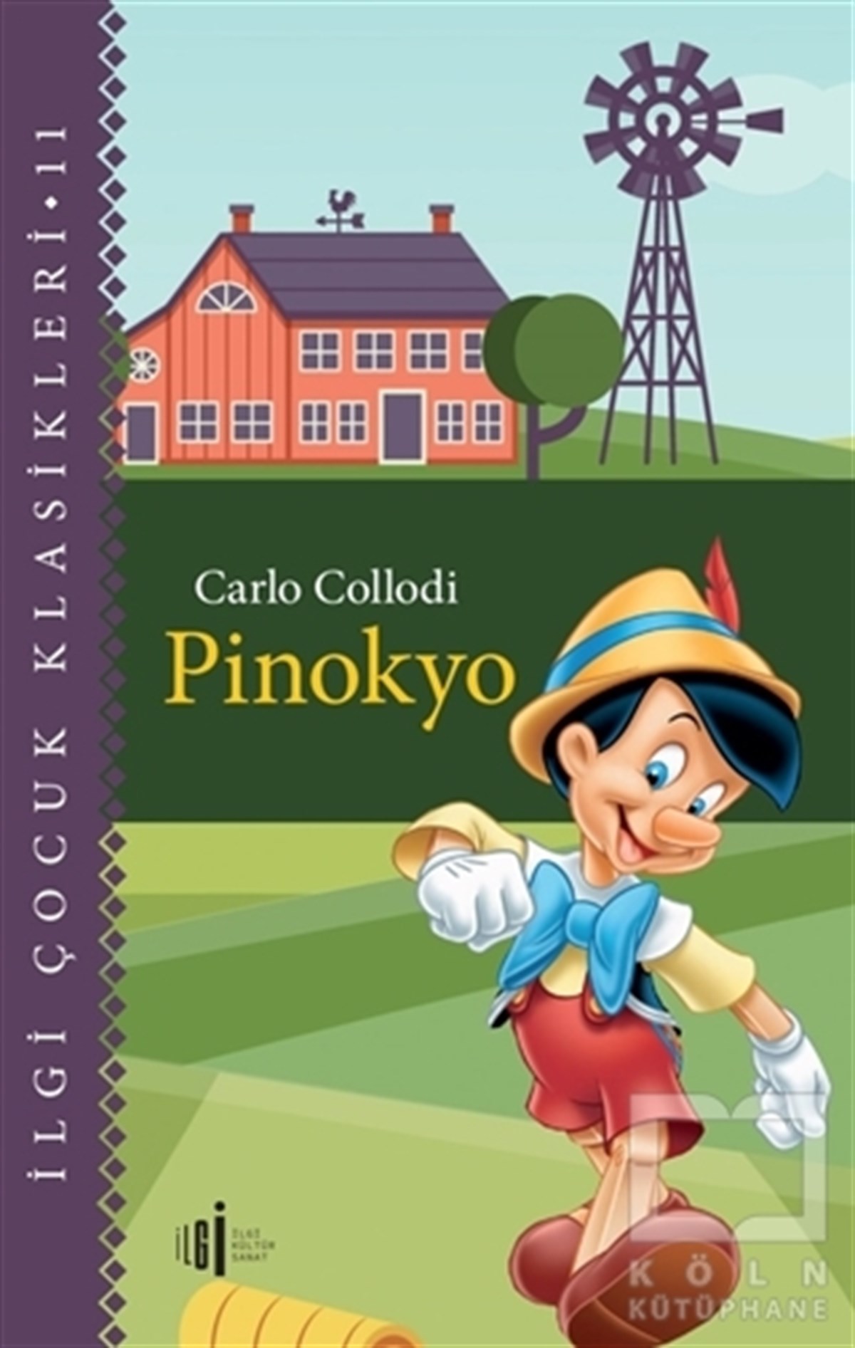 Carlo CollodiKlasik Çocuk KitaplarıPinokyo - Çocuk Klasikleri