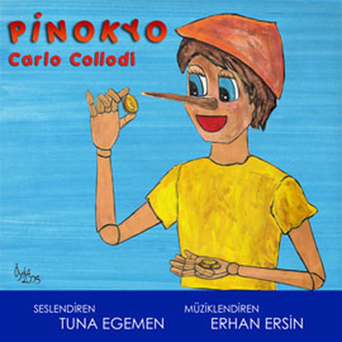 Öykü EgemenOkul Öncesi Masal KitaplarıPinokyo(3 Adet CD)