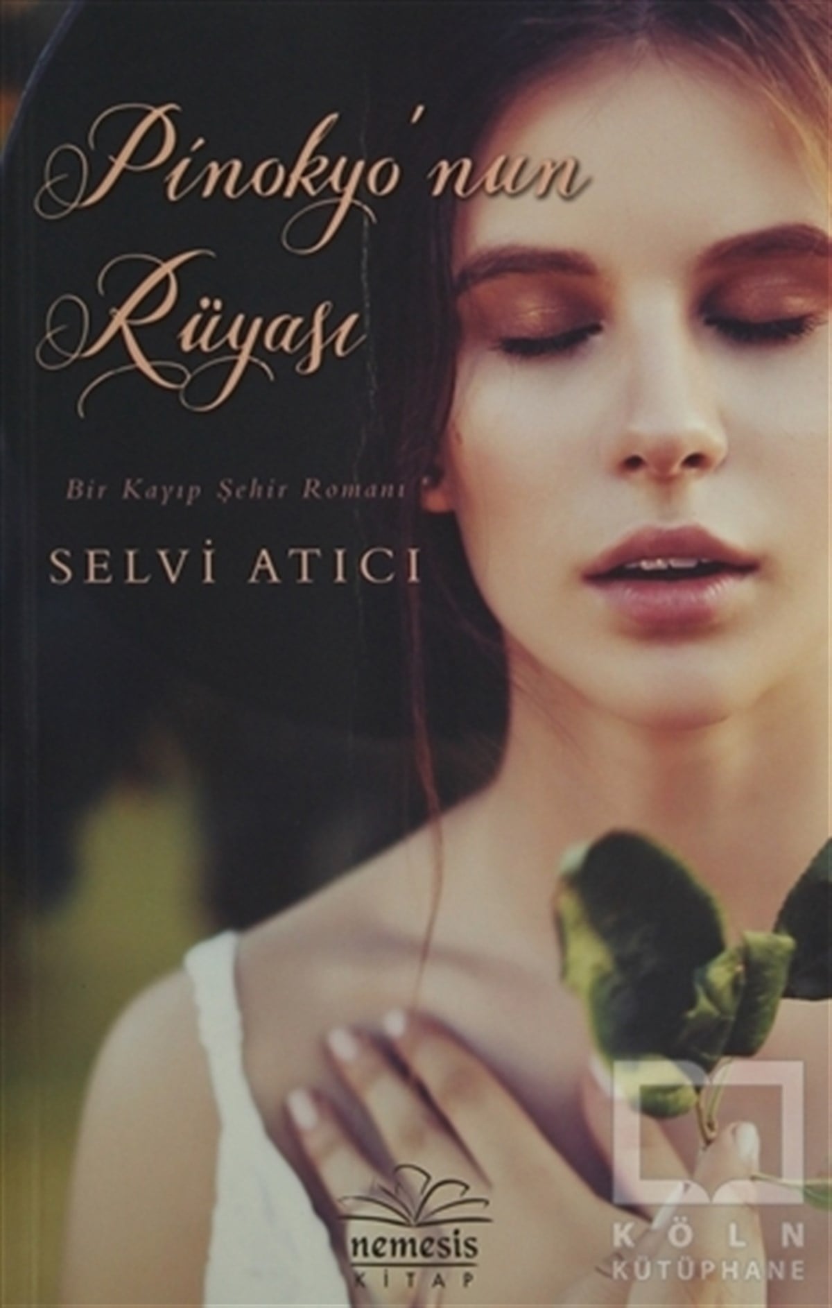 Selvi AtıcıAşk Kitapları & Aşk RomanlarıPinokyo'nun Rüyası