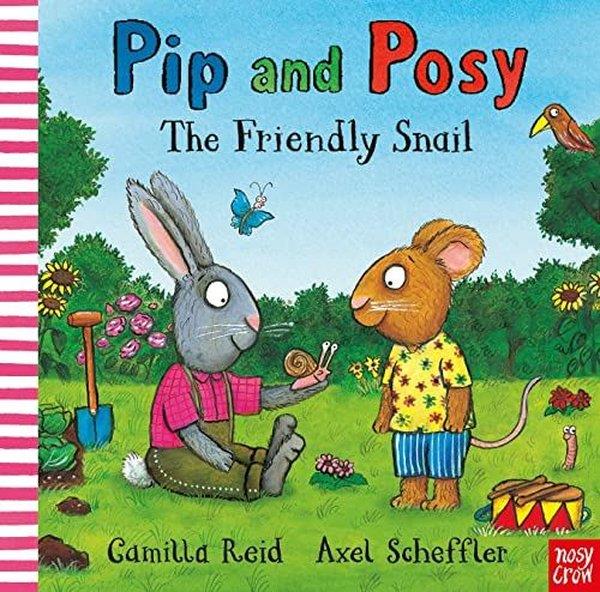Camilla ReidPreschoolPip and Posy: The Friendly Snail