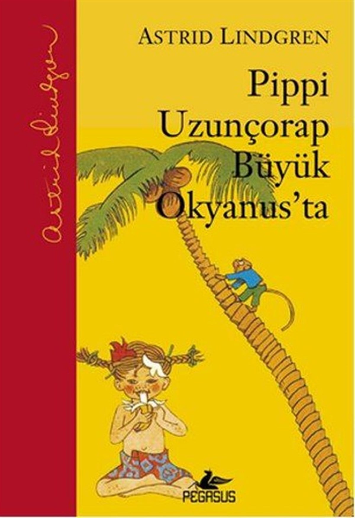 Ezgi GültekinÇocuk Masal KitaplarıPippi Uzunçorap Büyük Okyanus'ta