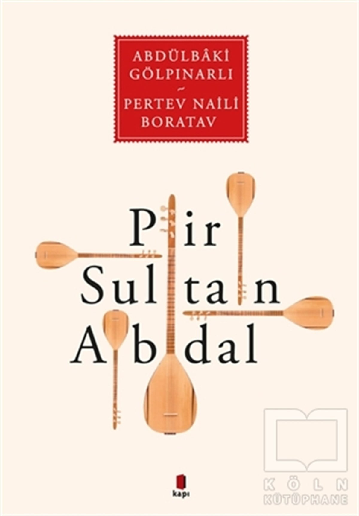 Abdülbaki GölpınarlıDivan Edebiyatı - Halk EdebiyatıPir Sultan Abdal