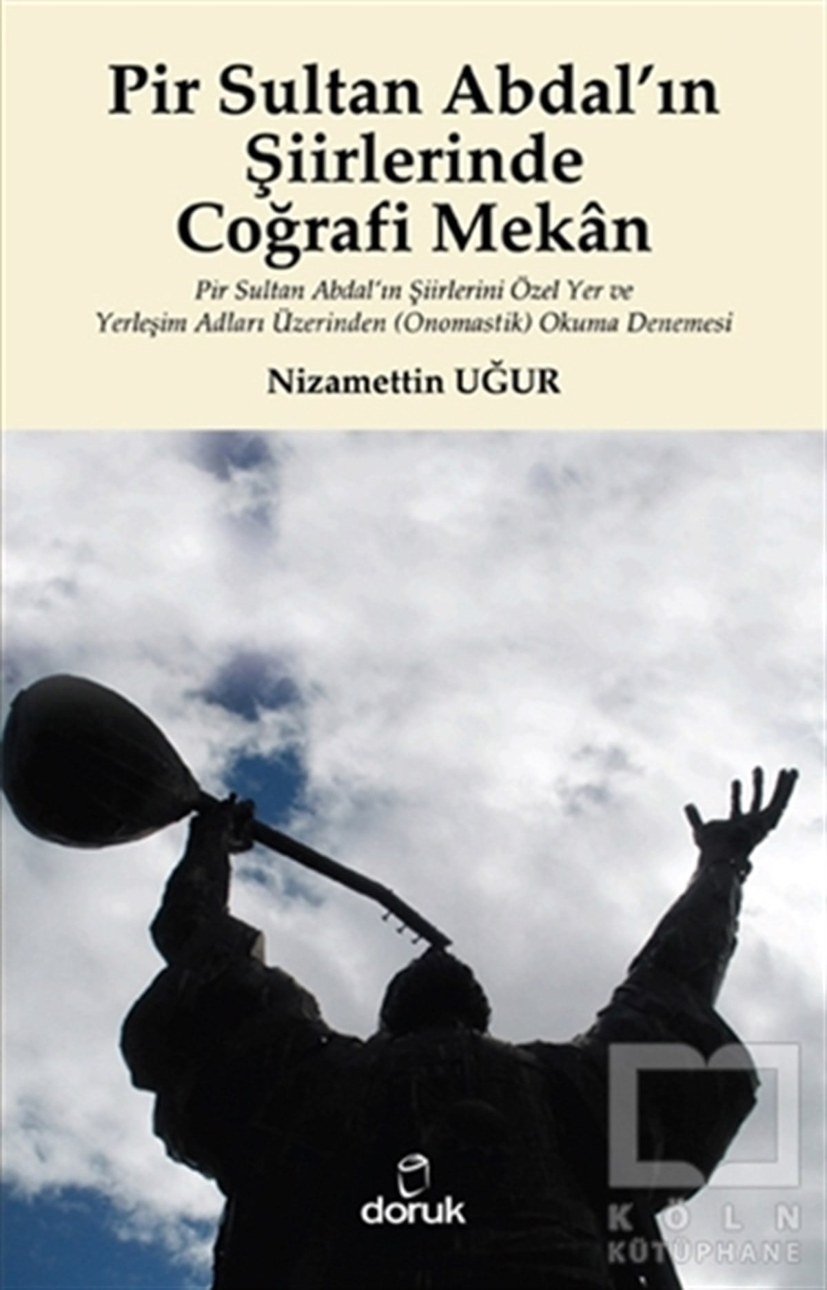 Nizamettin UğurŞiirPir Sultan Abdal’ın Şiirlerinde Coğrafi Mekan