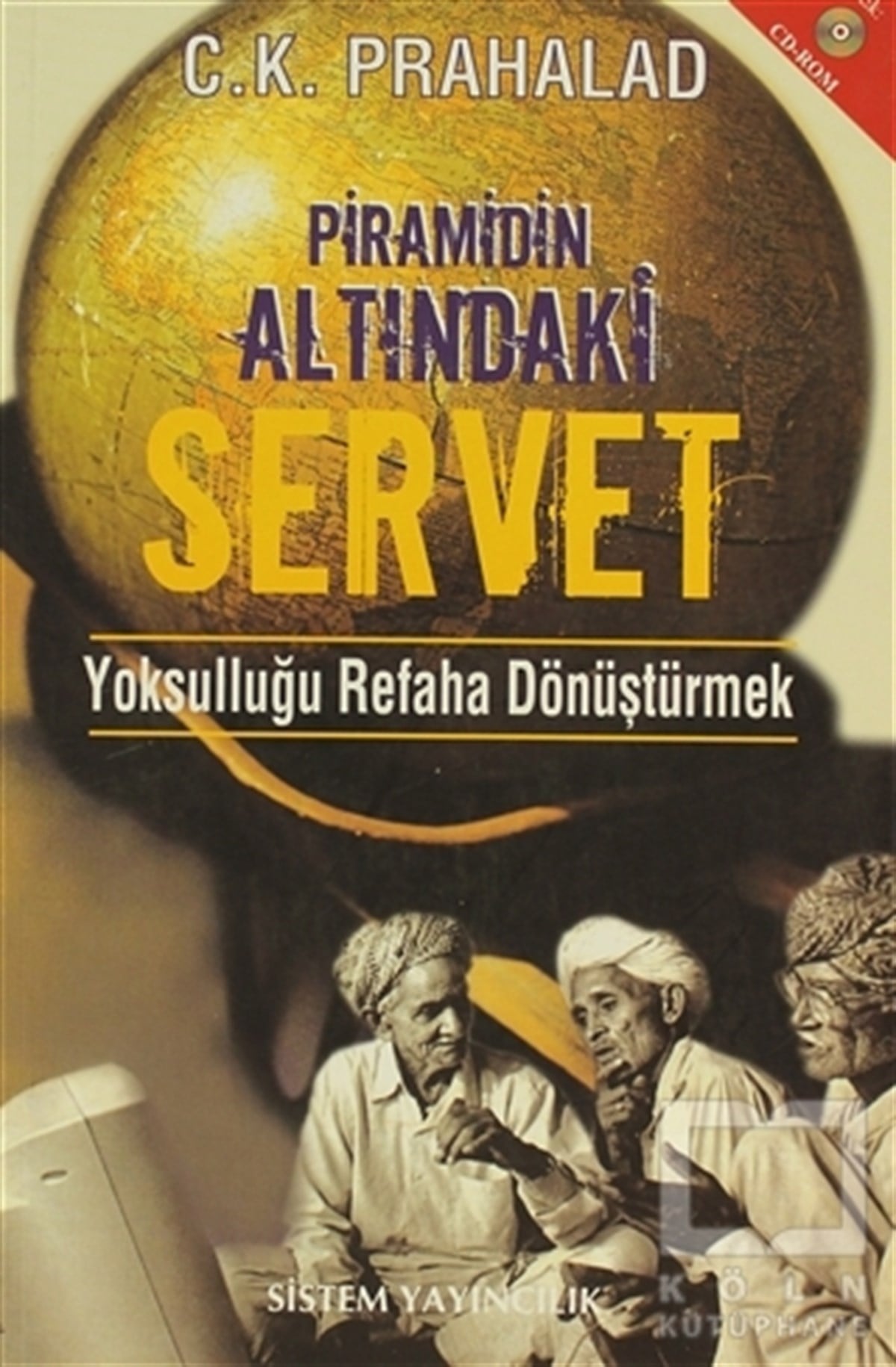 C. K. Prahaladİş DünyasıPiramidin Altındaki Servet
