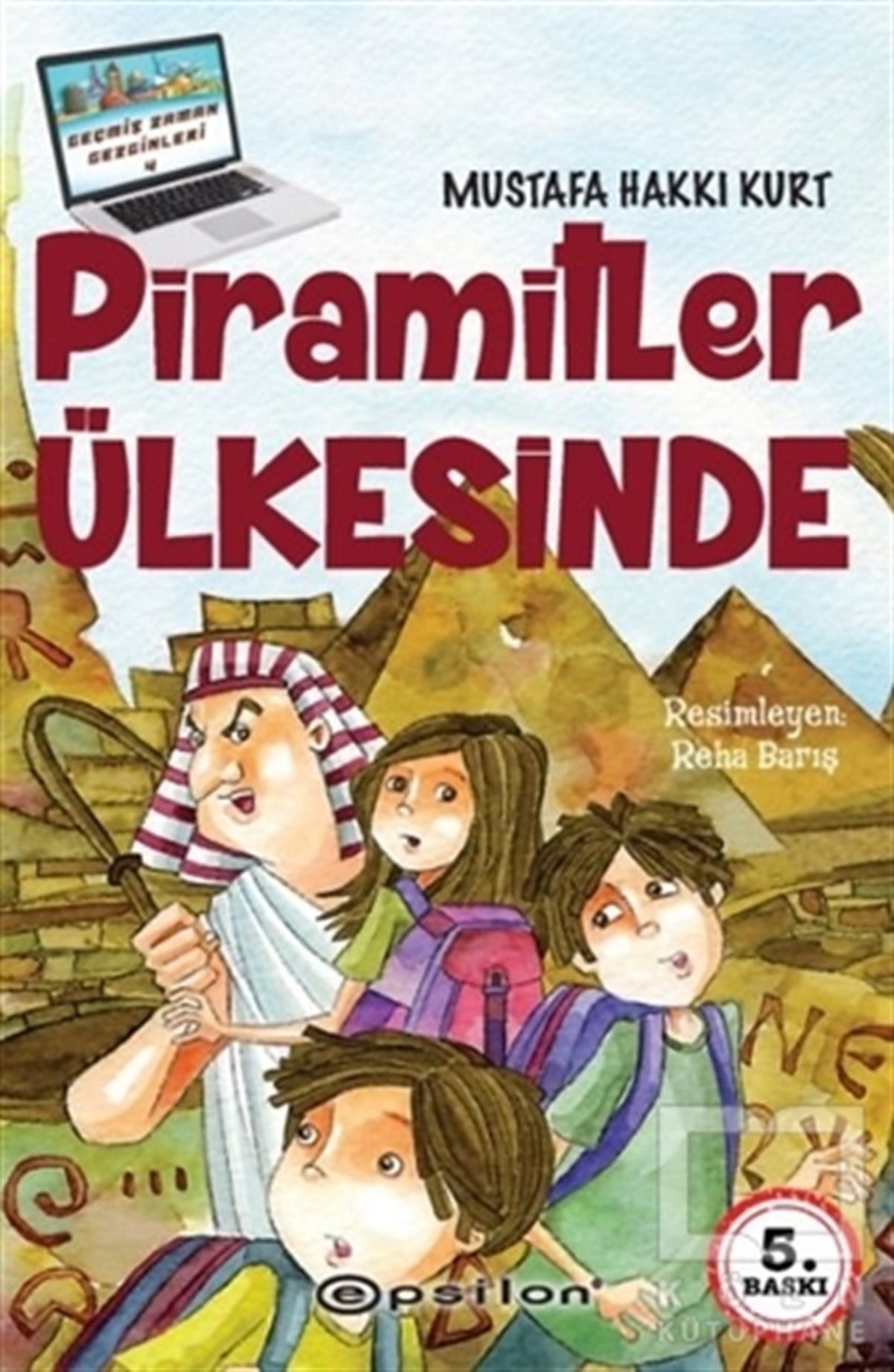 Mustafa Hakkı KurtÇocuk RomanlarıPiramitler Ülkesinde