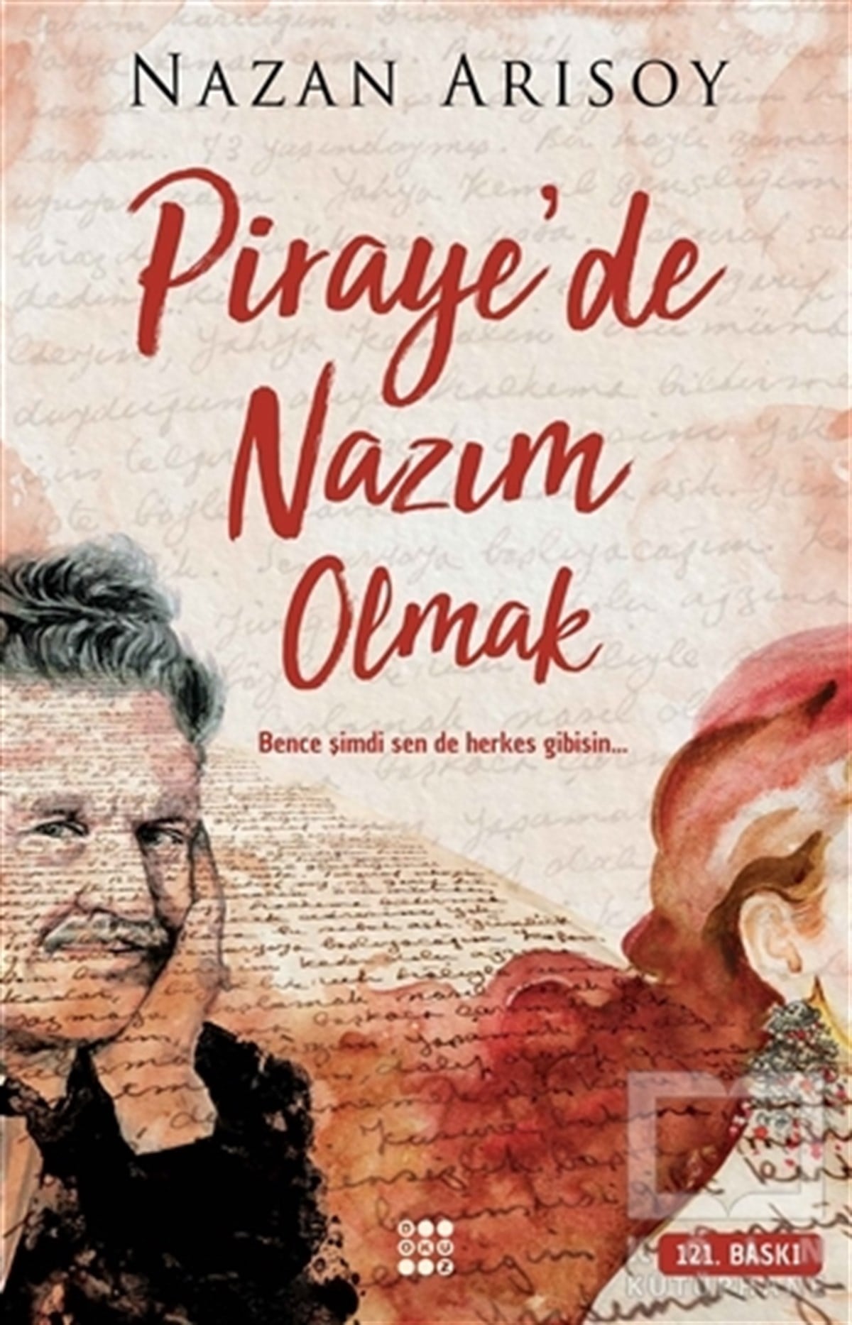 Nazan ArısoyRomanPiraye'de Nazım Olmak