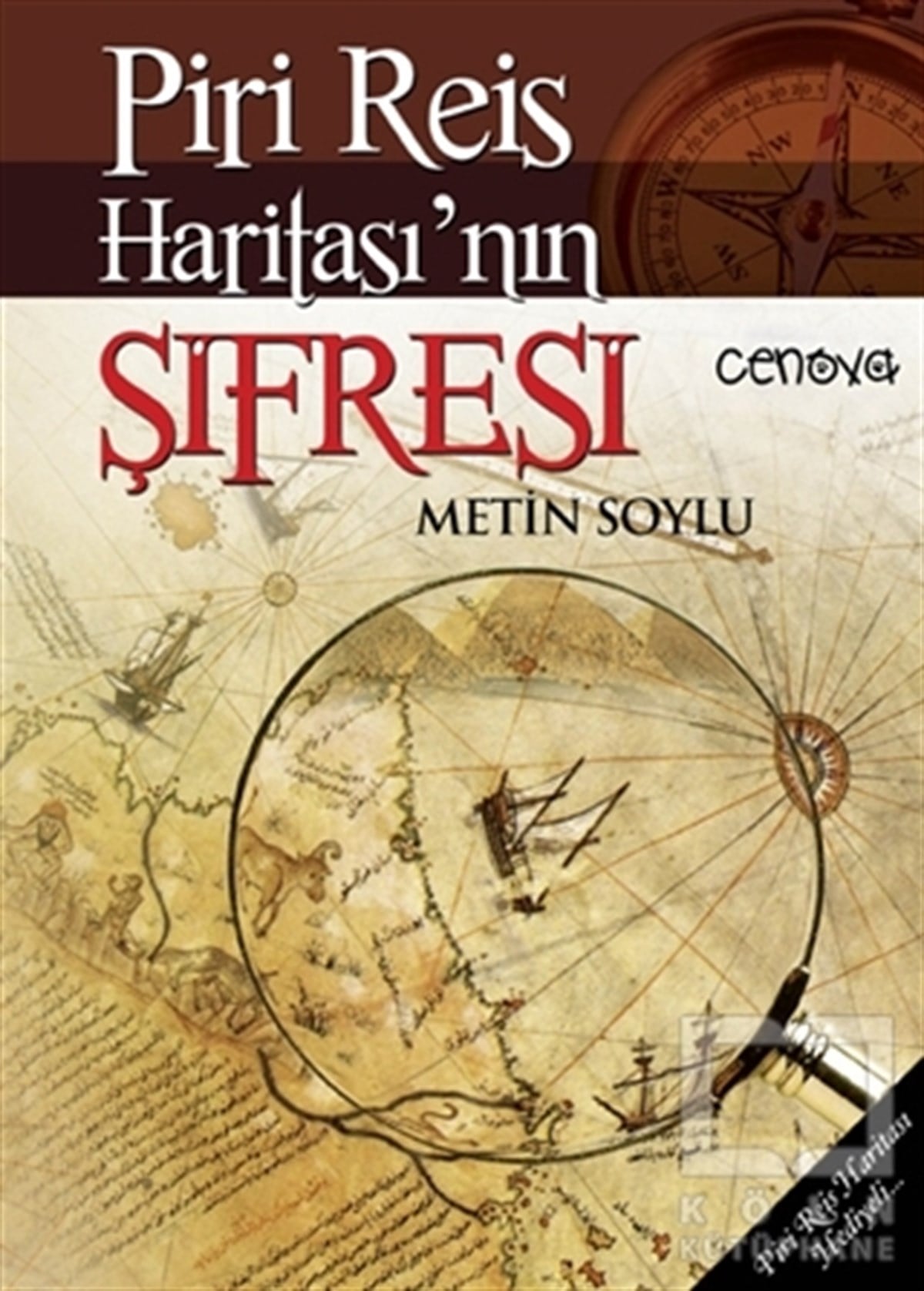Metin SoyluDiğerPiri Reis Haritası'nın Şifresi