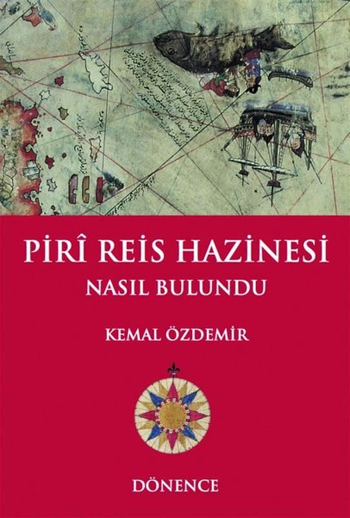 Kemal ÖzdemirOsmanli TarihiPiri Reis Hazinesi Nasıl Bulundu