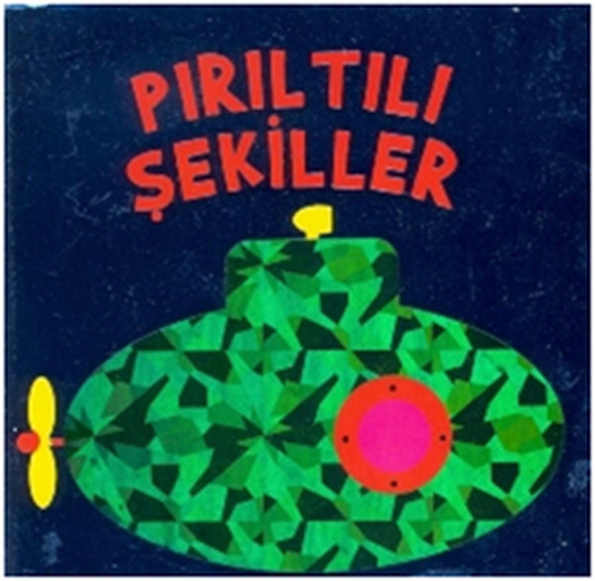KolektifÇocuk Gelisim KitaplariPırıltılı Küçük Karton Kitaplar-Şekiller