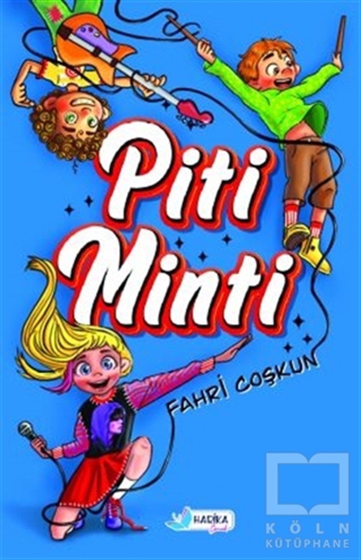 Fahri CoşkunÇocuk Hikaye KitaplarıPiti Minti