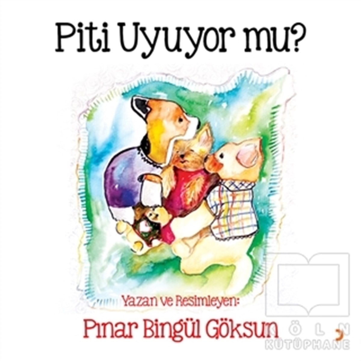 Pınar Bingül GöksunHikayelerPiti Uyuyor mu?