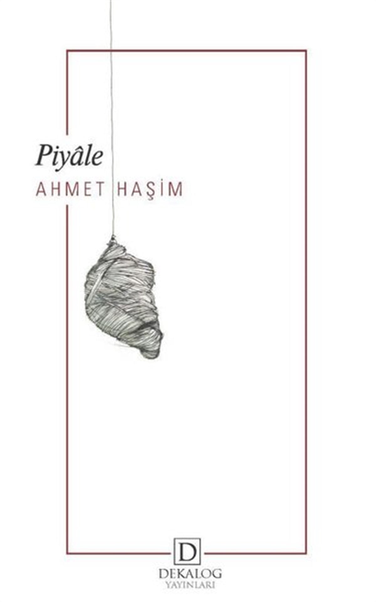 Ahmet HaşimTürk ŞiiriPiyale