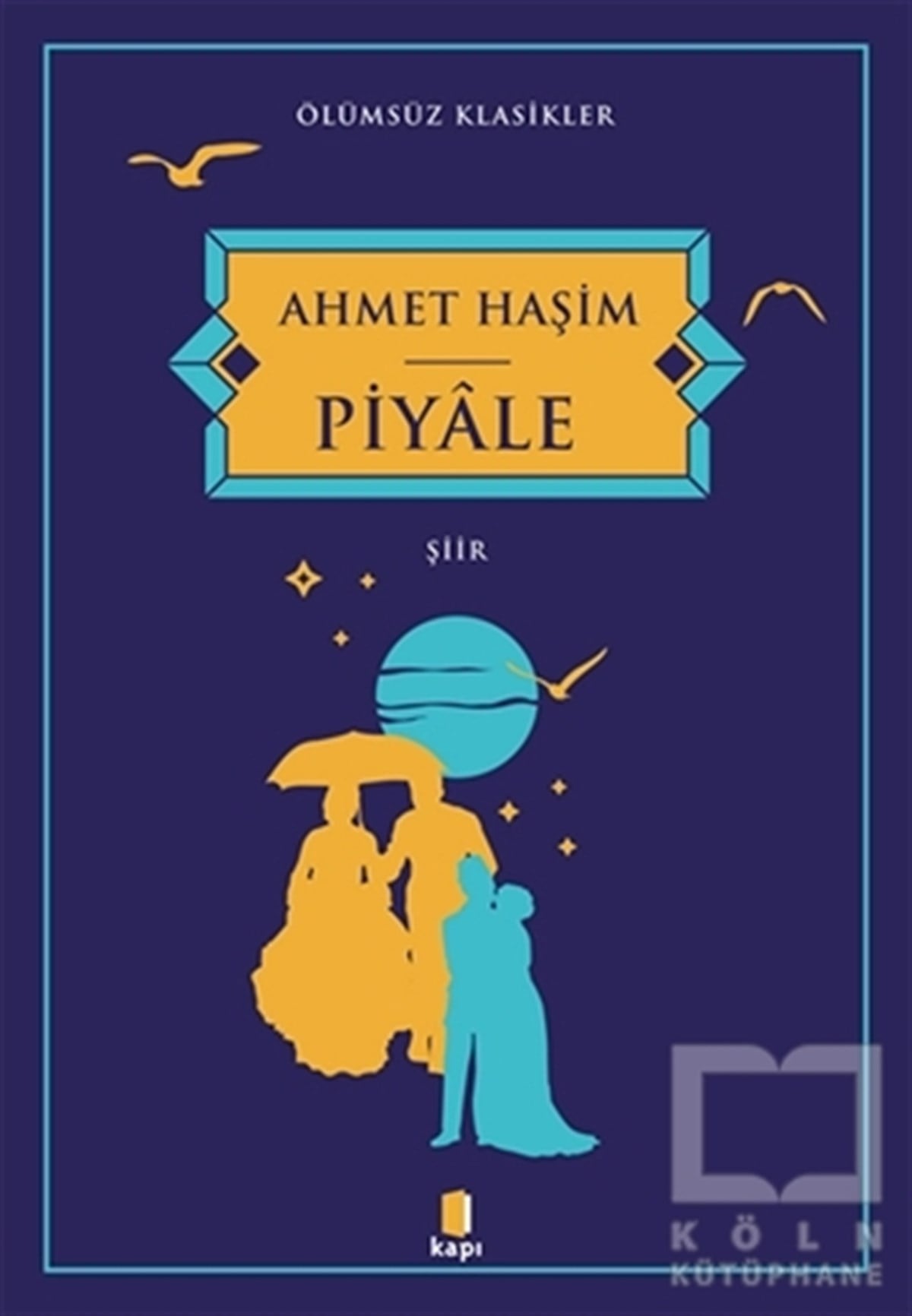 Ahmet HaşimTürkçe Şiir KitaplarıPiyale