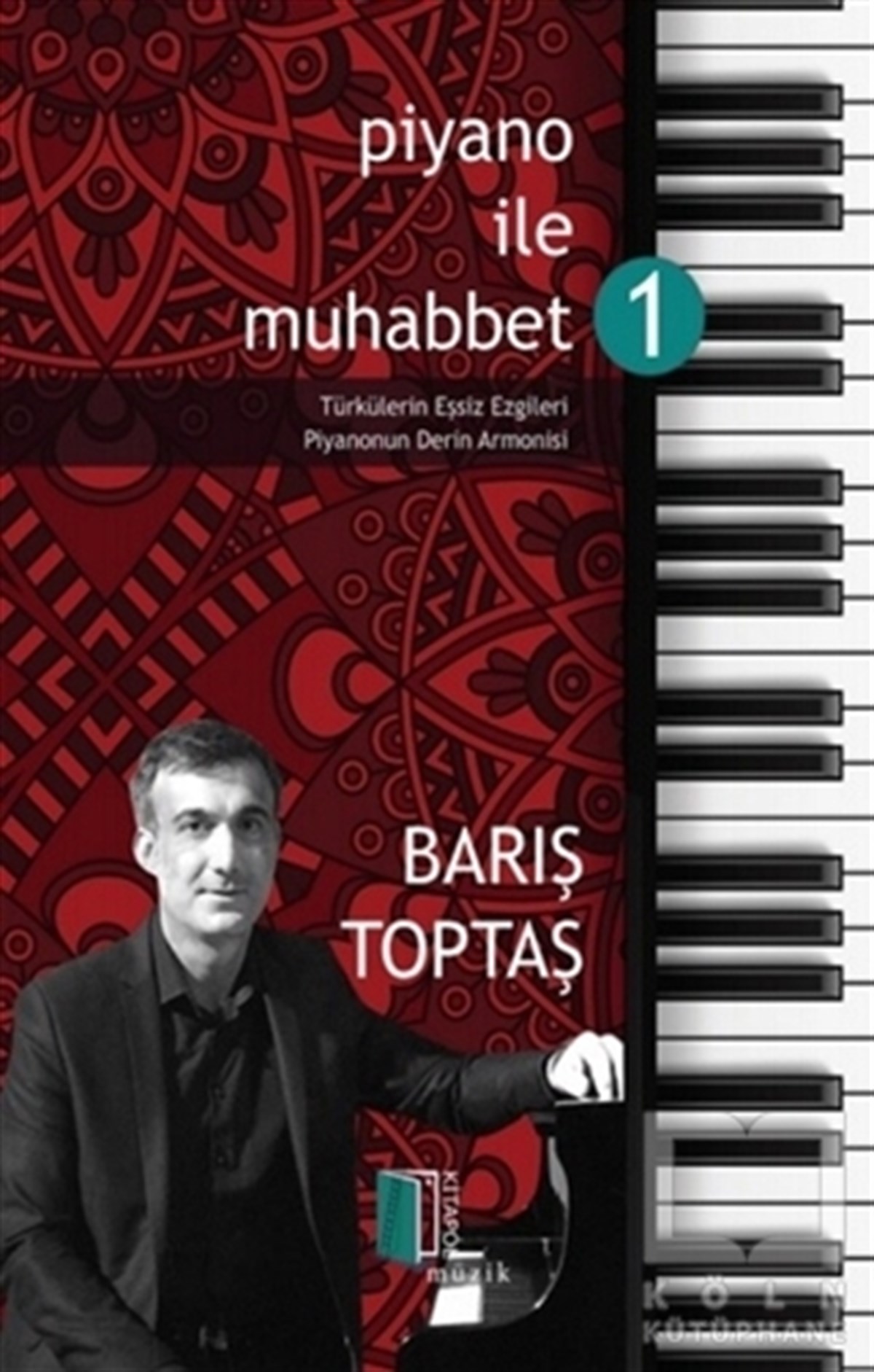 Barış ToptaşNota KitaplarıPiyano ile Muhabbet 1