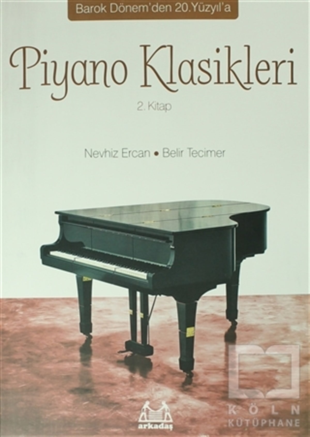KolektifÖğrenim KitaplarıPiyano Klasikleri 2.Kitap