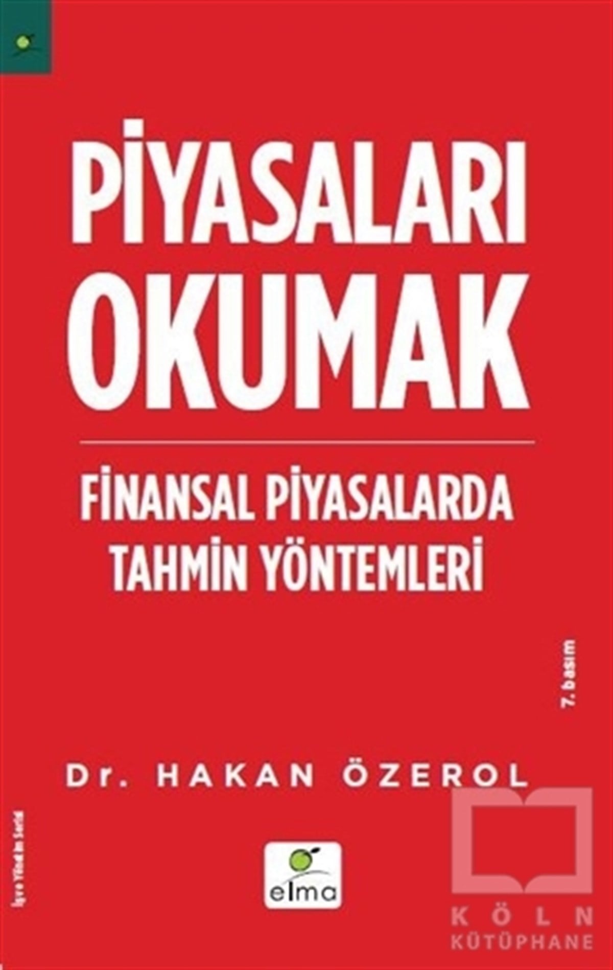 Hakan ÖzerolBorsa - FinansPiyasaları Okumak