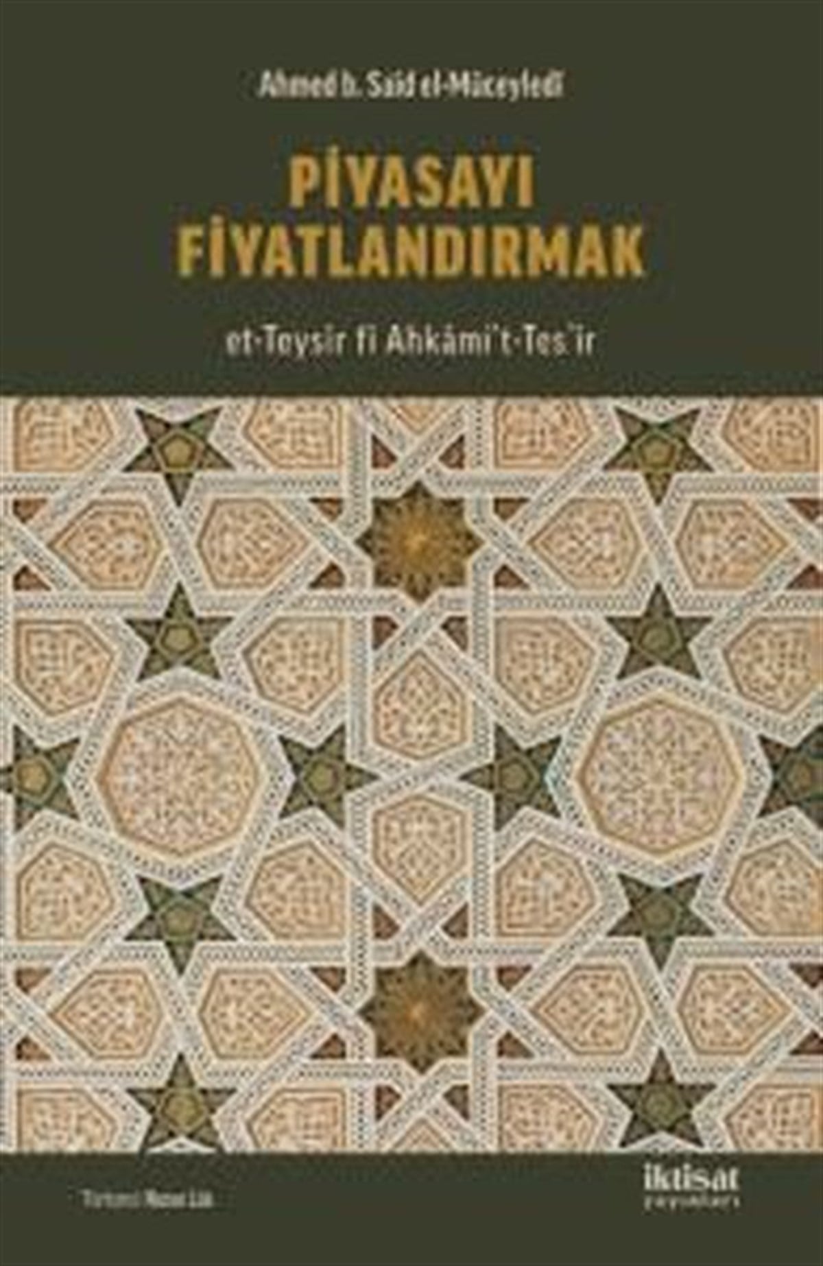 Ahmed B. Said El - MüceylediEkonomi KitaplarıPiyasayı Fiyatlandırmak