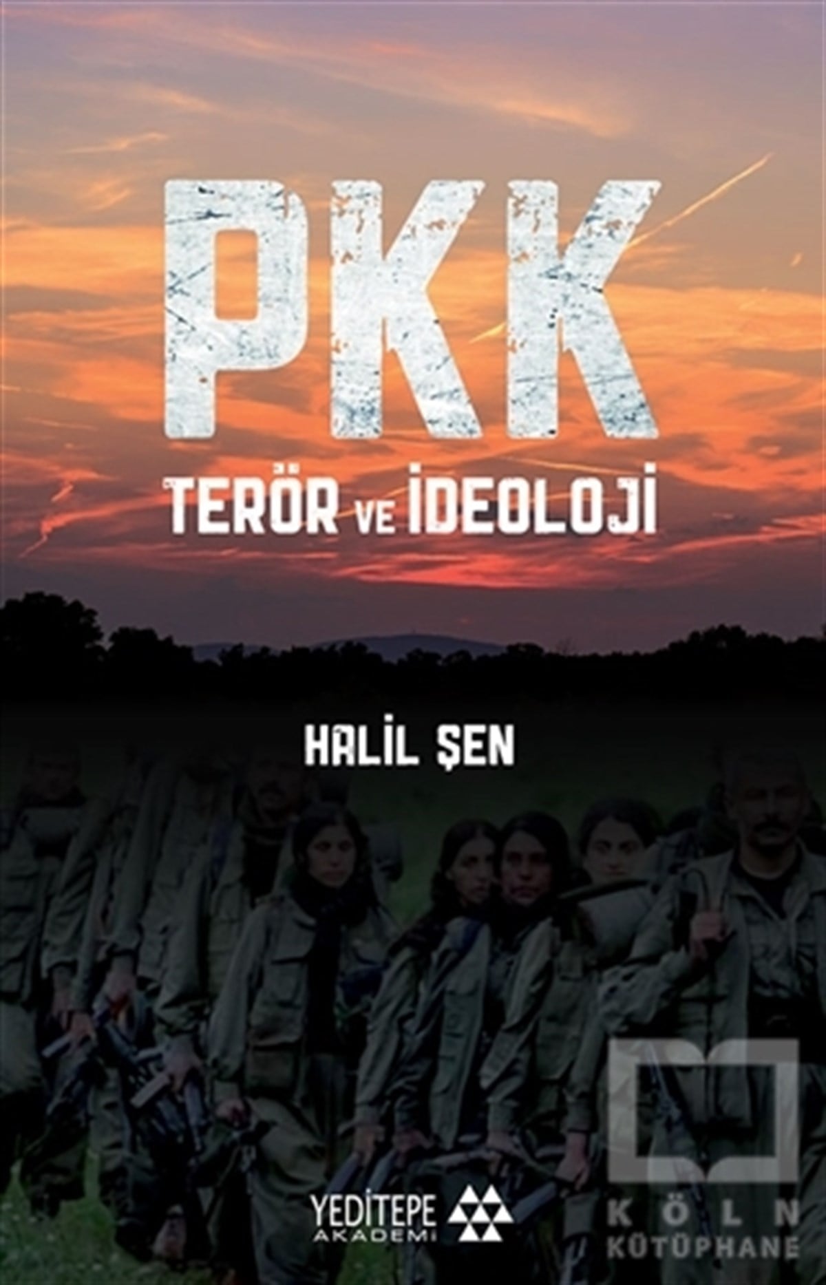 Halil ŞenAraştırma & İnceleme ve Referans KitaplarıPKK Terör ve İdeoloji