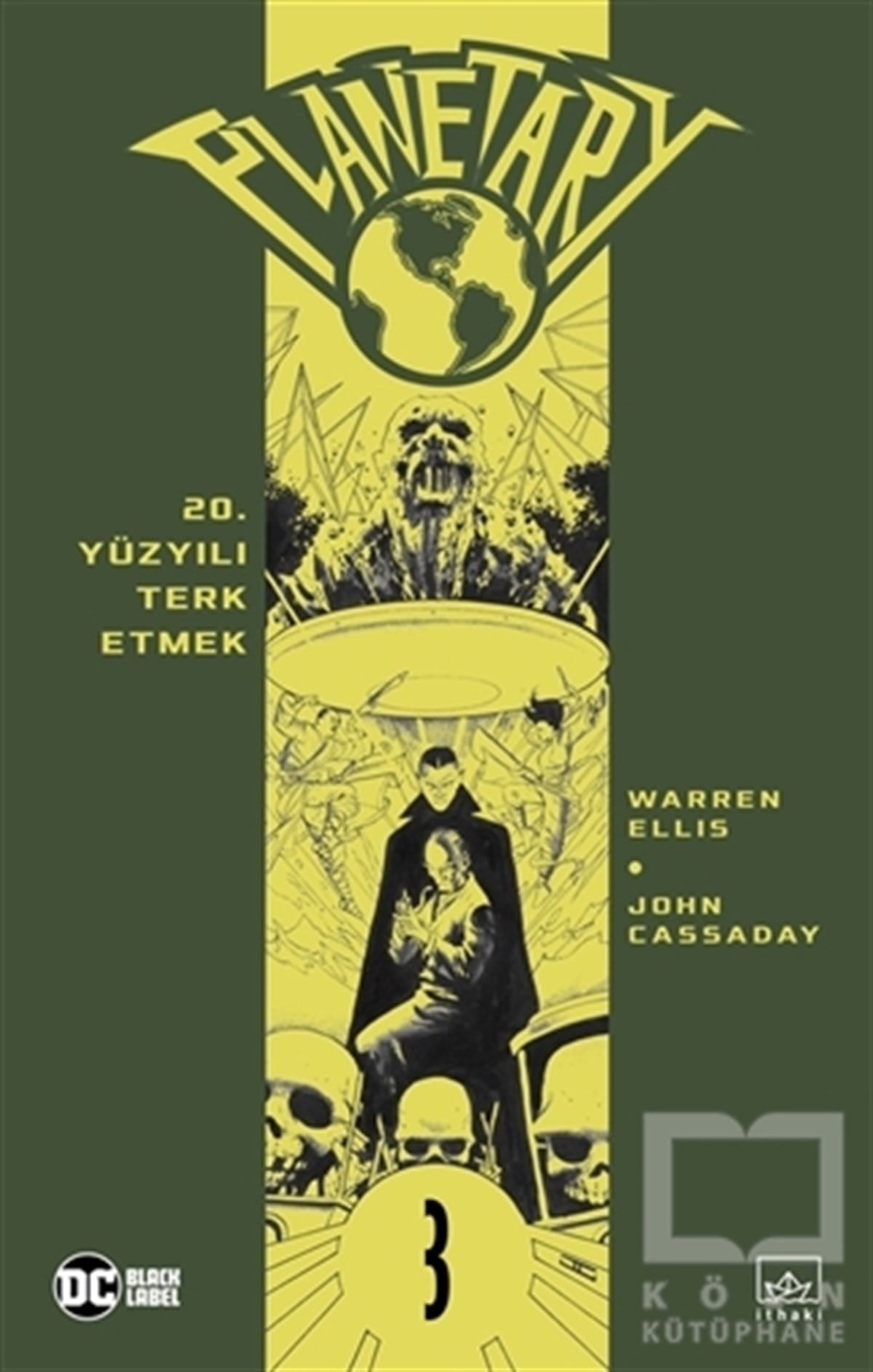 Warren EllisÇizgi RomanlarPlanetary Cilt 3: 20. Yüzyılı Terk Etmek