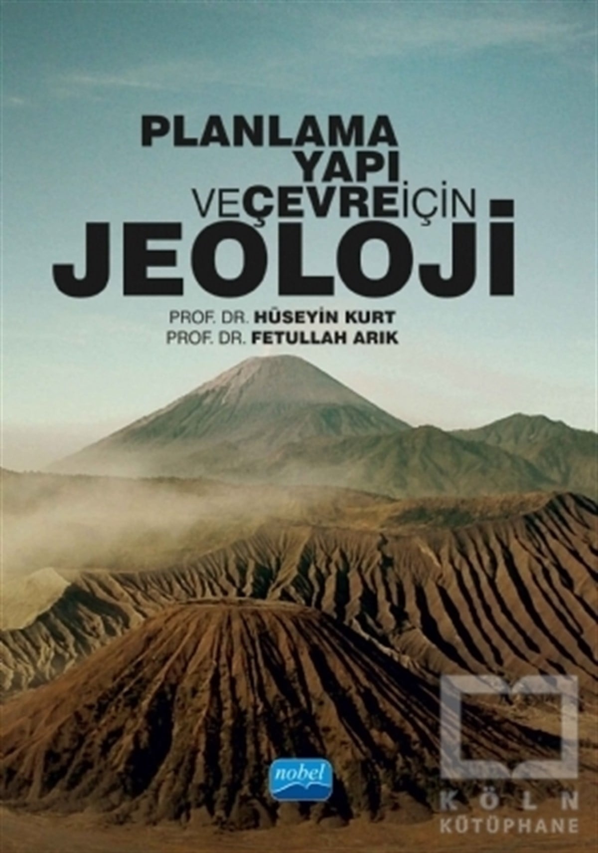 Hüseyin KurtEkolojiPlanlama Yapı ve Çevre İçin Jeoloji