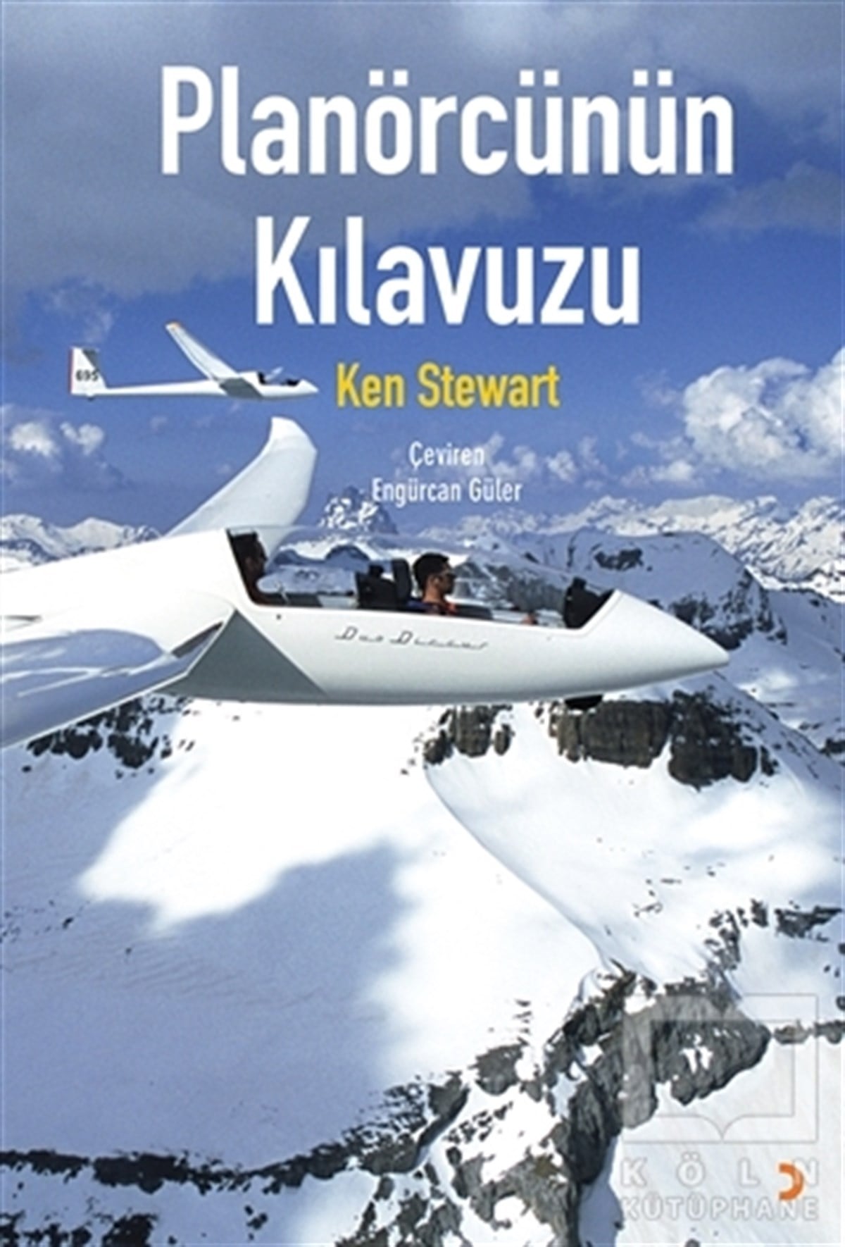 Ken StewartDiğerPlanörcünün Kılavuzu