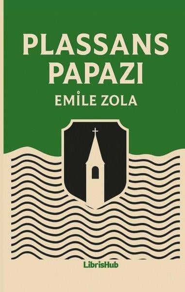 Emile ZolaDünya RomanPlassans Papazı