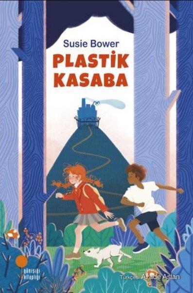 Susie BowerÇocuk Gençlik RomanlarıPlastik Kasaba