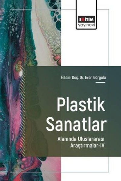 KolektifDigerPlastik Sanatlar Alanında Uluslararası Araştırmalar 4