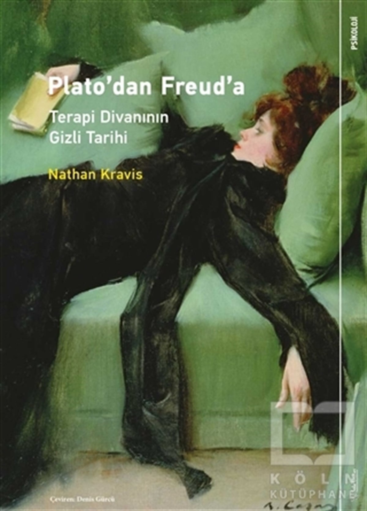 Nathan KravisBaşvuru KitaplarıPlato’dan Freud’a: Terapi Divanının Gizli Tarihi