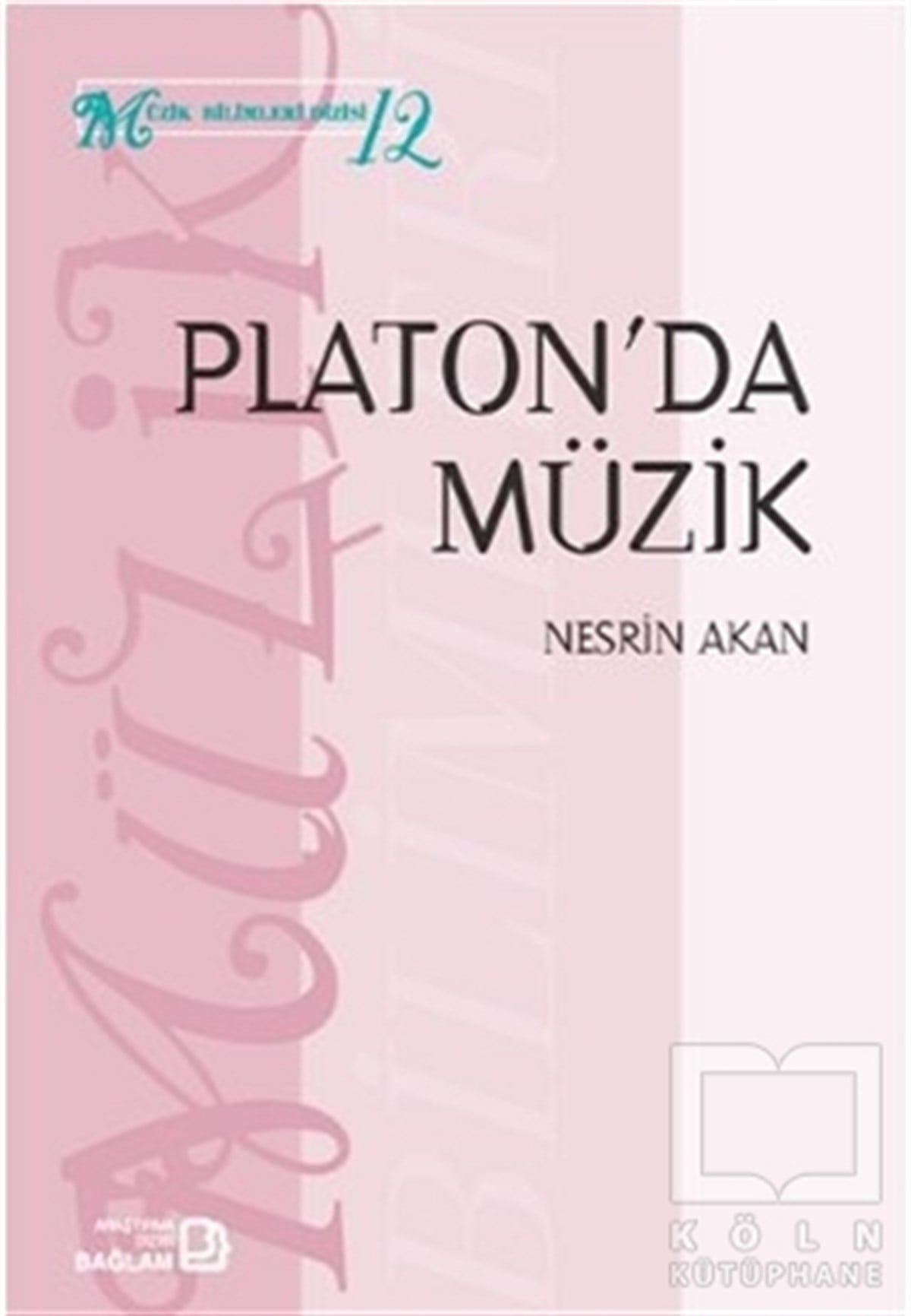Nesrin AkanÖğrenim KitaplarıPlaton’da Müzik