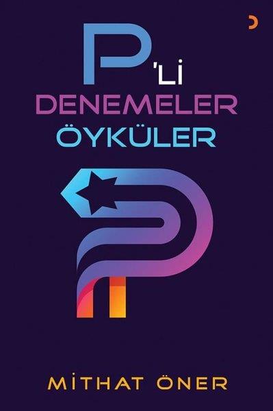 Mithat ÖnerDeneme KitaplarıP'li Denemeler Öyküler