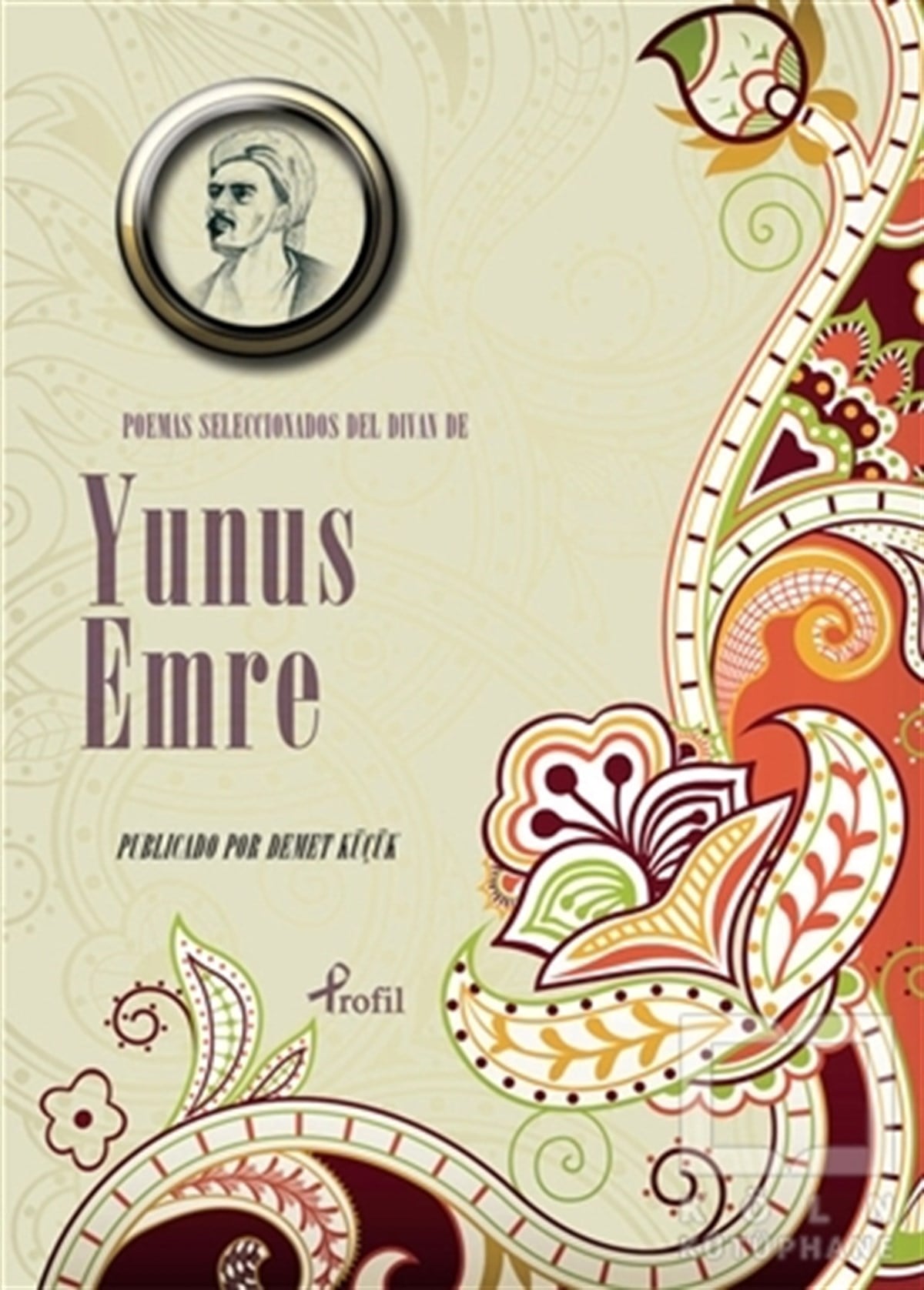 Yunus EmreTürk EdebiyatıPoemas Seleccionadas Del Divan De  Yunus Emre
