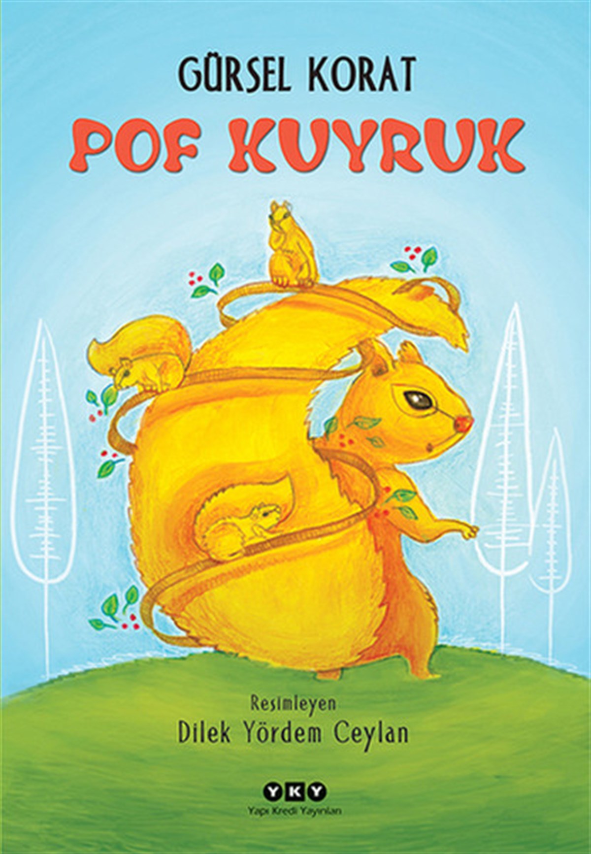 Gürsel KoratÇocuk Masal KitaplarıPof Kuyruk